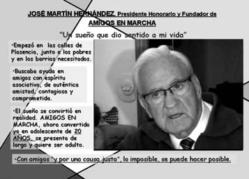 El Presidente Honorario de la Asociacion y Fundador de Amigos en Marcha